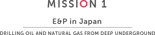 MISSION 1 E&P in Japan